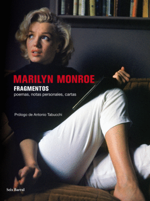 MARILYN MONROE  FRAGMENTOS POEMAS NOTAS PERSONALES CARTAS