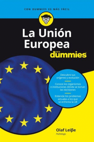 LA UNIN EUROPEA PARA DUMMIES