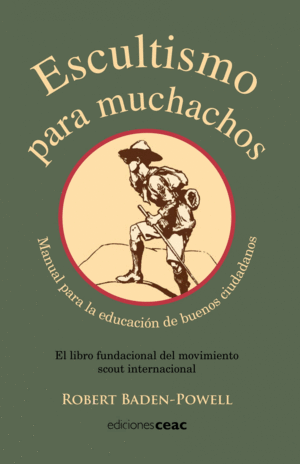 ESCULTISMO PARA MUCHACHOS - MAN PARA EDUCACION DE BUENOS MUCHACHOS