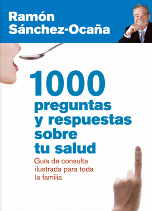 1000 PREGUNTAS Y RESPUESTAS SOBRE TU SALUD
