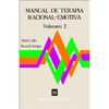 MANUAL DE TERAPIA RACIONAL EMOTIVA - VOL.2
