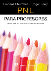 PNL PARA PROFESORES : CMO SER UN PROFESOR ALTAMENTE EFICAZ
