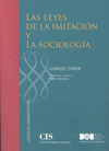 LEYES DE LA IMITACI�N Y LA SOCIOLOG�A, LAS.