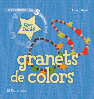 GRANETS DE COLORS  MANUALITATS 5 PASSOS