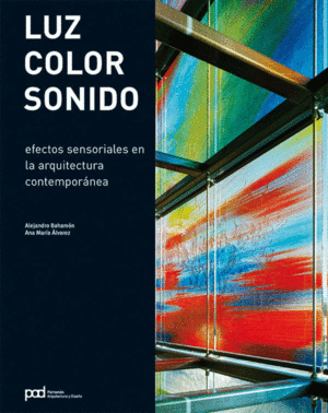 LUZ, COLOR Y SONIDO