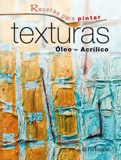 TEXTURAS OLEO ACRILICO