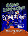 C�MO CONTACTAR CON EXTRATERRESTRES