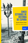 CINCO ESTUDIOS DE LA HISTORIA DE ESPA�A