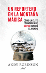 UN REPORTERO EN LA MONTA�A MAGICA