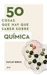 50 COSAS QUE HAY QUE SABER SOBRE QU�MICA
