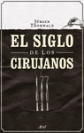 EL SIGLO DE LOS CIRUJANOS