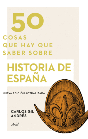 50 COSAS QUE HAY QUE SABER SOBRE HISTORIA DE ESPAA