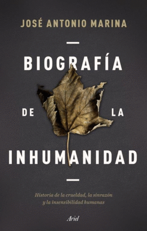 BIOGRAFA DE LA INHUMANIDAD