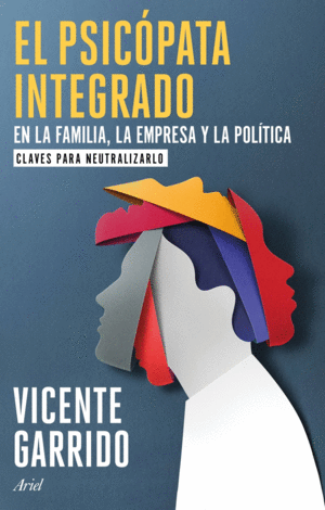 EL PSICPATA INTEGRADO EN LA FAMILIA, LA EMPRESA Y LA POLTICA