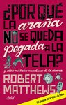 POR QU� LA ARA�A NO SE QUEDA PEGADA A LA TELA