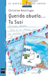 QUERIDA ABUELA  TU SUSI