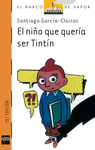 NIO QUE QUERIA SER TINTIN  EL