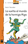 VUELTA AL MUNDO DE LA HORMIGA MIGA