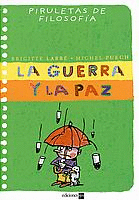 GUERRA Y LA PAZ  LA