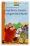FRAY PERICO CALCETIN GUERRILLERO MARTIN