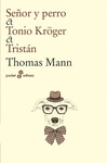 SEOR Y PERRO/TONIO KROGER/TRISTAN