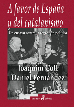 A FAVOR DE ESPA�A Y DEL CATOLICISMO