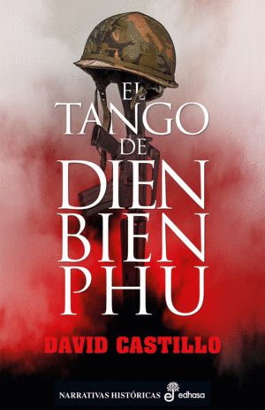 EL TANGO DE DIEN BIEN PHU