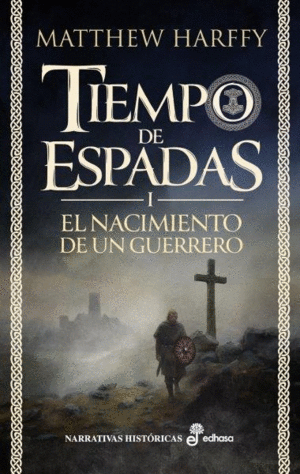 NACIMIENTO DE UN GUERRERO TIEMPO ESPADAS I