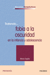 TRATANDO...FOBIA A LA OSCURIDAD EN LA INFANCIA Y ADOLESCENCIA