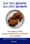 QU� F�CIL GANARLO, QU� DIF�CIL PERDERLO