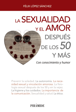 LA SEXUALIDAD Y EL AMOR DESPUS DE LOS 50 Y MS