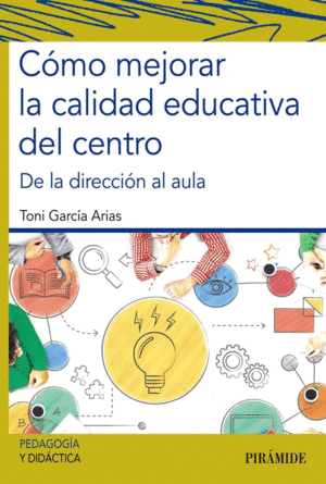 CMO MEJORAR LA CALIDAD EDUCATIVA DEL CENTRO