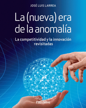 LA (NUEVA) ERA DE LA ANOMAL�A