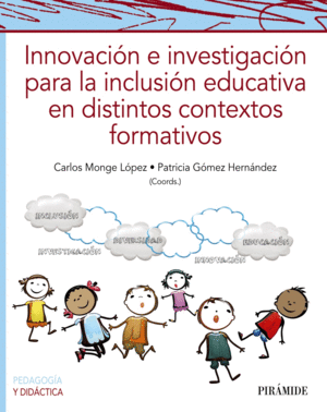 INNOVACIN E INVESTIGACIN PARA LA INCLUSIN EDUCATIVA EN DISTINTOS CONTEXTOS FO