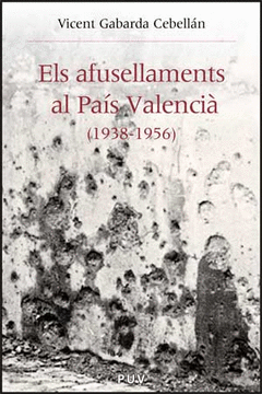 AFUSELLAMENTS AL PAIS VALENCIA 1938-1956