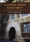 LA GENERALITAT VALENCIANA DURANTE EL SIGLO XVI