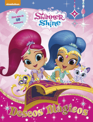 SHIMMER & SHINE ACTIVIDADES DESEOS MGICOS