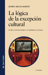 LA L�GICA DE LA EXCEPCI�N CULTURAL