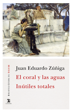EL CORAL Y LAS AGUAS;IN�TILES TOTALES