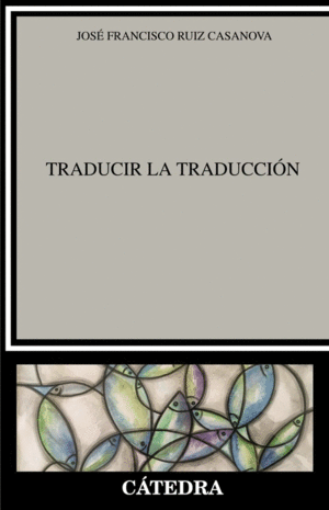 TRADUCIR LA TRADUCCIN