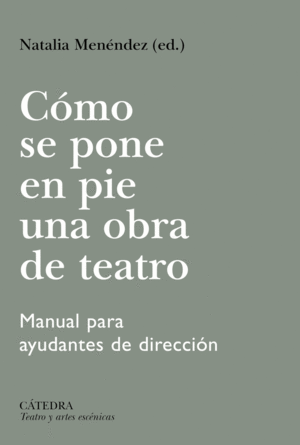 C�MO SE PONE EN PIE UNA OBRA DE TEATRO