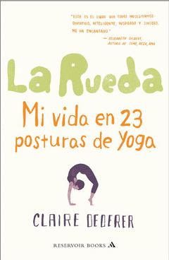 LA RUEDA MI VIDA EN 23 POSTURAS DE YOGA