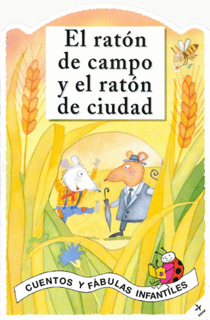 RATON DE CAMPO Y EL RATON DE CIUDAD  EL