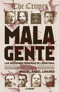 MALA GENTE - LAS 100 PEORES PERSONAS DE LA HISTORIA