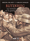 BLIZTKRIEG LA VICTORIA ALEMANA EN LA GUERRA RELAMPAGO