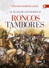 EL OCASO DE LOS H�ROES II - RONCOS TAMBORES