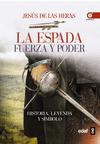 ESPADA FUERZA Y PODER,LA