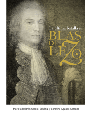 LA LTIMA BATALLA DE BLAS DE LEZO