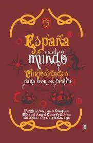 ESPAA EN EL MUNDO CURIOSIDADES PARA LEER EN FAMILIA