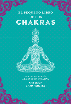 EL PEQUEO LIBRO DE LOS CHAKRAS